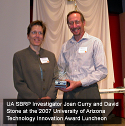 Image of UA SBRP Investigator Joan Curry and David Stone at the 2007 University of Arizona Technology Innovation Award Luncheon.